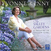 Yvonne Kenny, Caroline Almonte – The Salley Gardens: A Treasury Of English Song
