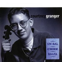 Courtney Granger – Un Bal Chez Balfa