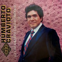 Humberto Cravioto – La Voz Maravillosa De México