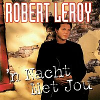Robert Leroy – 'n Nacht Met Jou