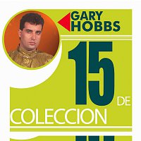 Gary Hobbs – 15 De Coleccion