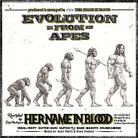 HER NAME IN BLOOD – Evolution From Apes