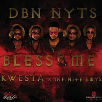 Dbn Nyts, Kwesta, Infinite Boys – Bless Me