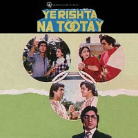 Ye Rishta Na Tootay [Original Motion Picture Soundtrack]