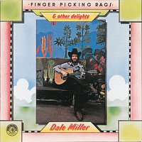 Dale Miller – Fingerpicking Rags & Other Delights