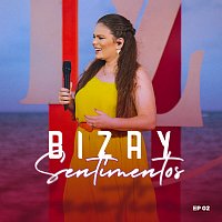Bizay – Sentimentos [EP 02]