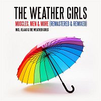 The Weather Girls – Muscles, Men & More (Remastered & Remixed)