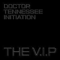 Doctor Tennessee Initiation