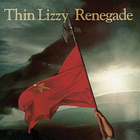 Thin Lizzy – Renegade [Re-Presents]