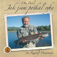 Rudolf Hrušínský – Pavel: Jak jsem potkal ryby