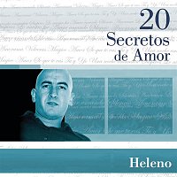 Heleno – 20 Secretos De Amor - Heleno