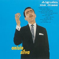 Anisio Silva – Alguém Me Disse