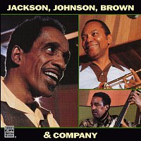 Milt Jackson, J.J. Johnson, Ray Brown – Jackson, Johnson, Brown & Company
