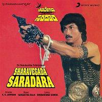 S. P. Balasubrahmanyam – Sharavegada Saradara (Original Motion Picture Soundtrack)