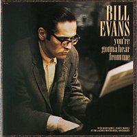 Bill Evans – You're Gonna Hear From Me