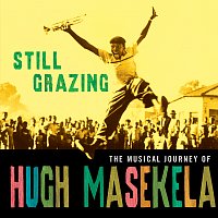 Hugh Masekela – Still Grazing