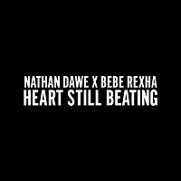 Nathan Dawe & Bebe Rexha – Heart Still Beating