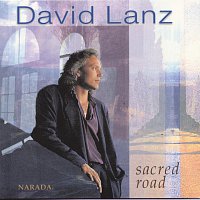 David Lanz – Sacred Road