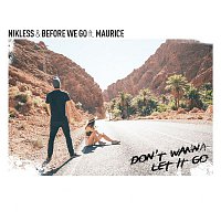Nikless & BEFORE WE GO, Maurice – Don't Wanna Let It Go