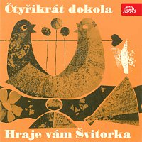 Švitorka – Čtyřikrát dokola