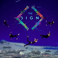 The Sign – Többet mond itt minden rólad