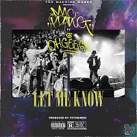 Mac P Dawg – Let Me Know (feat. Ohgeesy)