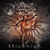 Dying Wish – D.Y.I.N.G.W.I.S.H.