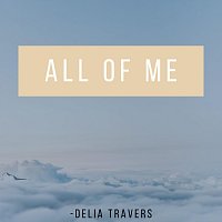 Delia Travers – All of Me