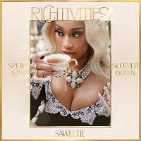 Saweetie – Richtivities (Sped Up/Slowed Down)