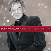 Barry Manilow – In The Swing Of Christmas