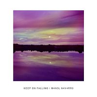 Manel Navarro – Keep on Falling