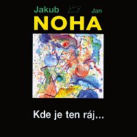 Jakub Noha, Jan Noha – Kde je ten ráj… MP3
