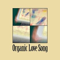 MY Q – Organic Love Song