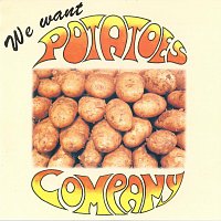 Potatoes Company – We Want