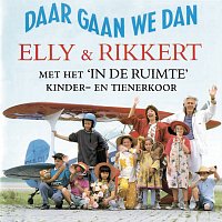 Elly & Rikkert, In De Ruimte Kinderkoor – Daar Gaan We Dan