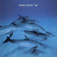 Frazier Chorus – Ray
