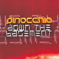 Pinocchio – Down The Basement