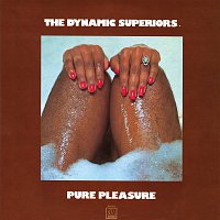The Dynamic Superiors – Pure Pleasure