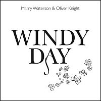 Marry Waterson & Oliver Knight – Windy Day