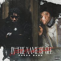 Fredo Bang – In The Name Of Gee (Still Most Hated)