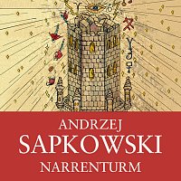Ernesto Čekan – Sapkowski: Narrenturm. 1. díl Husitské trilogie