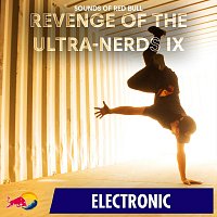 Sounds of Red Bull – Revenge of the Ultra-Nerds IX