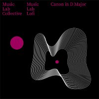 Music Lab Lofi, Music Lab Collective – Canon in D Major [Lofi Remix]