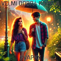 Veľmi Dobrá Kapela – Kvapky (Edm Version)