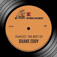 Duane Eddy – Playlist: The Best Of Duane Eddy