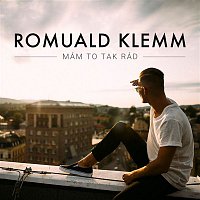 Romuald Klemm – Mám to tak rád