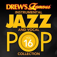The Hit Crew – Drew's Famous Instrumental Jazz And Vocal Pop Collection [Vol. 16]