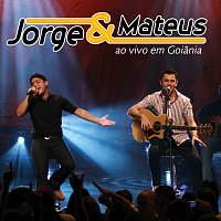 Jorge & Mateus – Jorge & Mateus Ao Vivo Em Goiania [Ao Vivo Em Goiania / 2007]