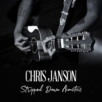 Chris Janson – Stripped Down Acoustics