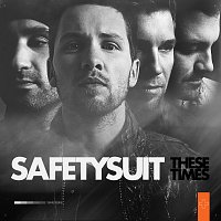 SafetySuit – These Times